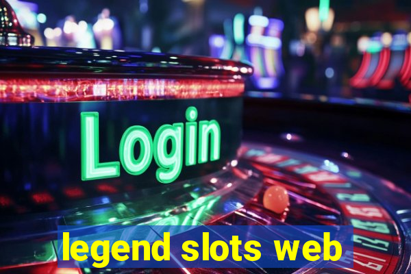 legend slots web